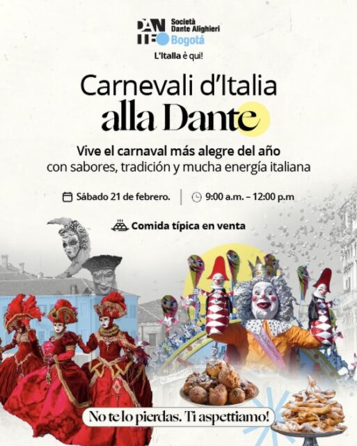 Este sábado celebramos los Carnevali d’Italia alla Dante 🎭🇮🇹 Un espacio lleno de colores, tradición y sabores italianos para vivir el período más alegre del año como en Italia.

Tendremos comida típica en venta y la entrada es gratuita, así que puedes venir con quien quieras y disfrutar la experiencia completa.
🗓 Sábado 21 de febrero
⏰ 9:00 a.m. – 12:00 p.m.
📍Sede Central (Cra. 21 #127-23)
Haz tu plan desde ya y ven a celebrar con nosotros.
Ti aspettiamo! 🇮🇹🎉

#carnevaliditalia #planenbogotá #culturaitaliana #italiaenbogotá