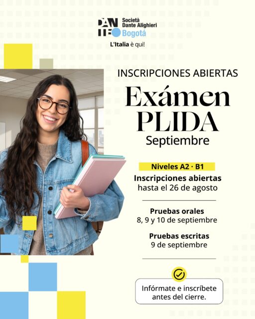 🇮🇹 ¡La próxima sesión de exámenes PLIDA está cada vez más cerca!

Si estás preparando tu certificación de italiano, esta es tu oportunidad para presentar el examen en los niveles A2 o B1.

📅 Cierre de inscripciones: 26 de agosto
Estas son las fechas de la sesión:
🗣️ Pruebas orales: 8, 9 y 10 de septiembre
✍️ Pruebas escritas: 9 de septiembre

Si estás interesado en presentar el examen, no esperes hasta el último momento para inscribirte.

📲 Para conocer el proceso de inscripción y obtener más información, escríbenos a nuestro WhatsApp (+57) 314 394 4450

🇮🇹 Prepárate, inscríbete y da el siguiente paso en tu italiano.