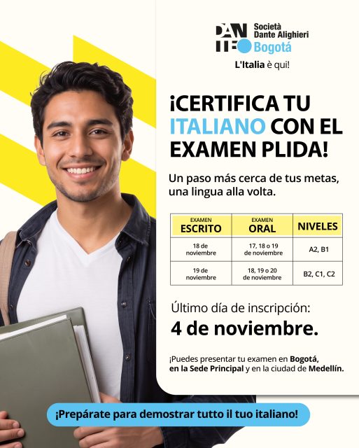 Il tuo prossimo traguardo ti aspetta! 🇮🇹✨

El examen PLIDA es tu oportunidad de certificar tu nivel de italiano y seguir abriendo puertas en el camino académico y profesional.

📝 Ten en cuenta que las fechas de las pruebas orales y escritas varían según el nivel. Consulta la programación correspondiente al nivel que deseas certificar.

📍 ¡Puedes presentar tu examen en nuestras dos sedes!
Bogotá – Sede Principal y Medellín.

📌 Inscripciones hasta el 4 de noviembre.

📲 ¿Quieres más información? Escríbenos al WhatsApp 314 394 4450.

Ci vediamo alla Dante! 💚🤍❤️